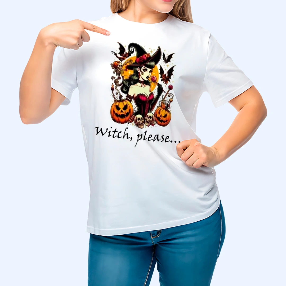 Witch, Please - T-Shirt