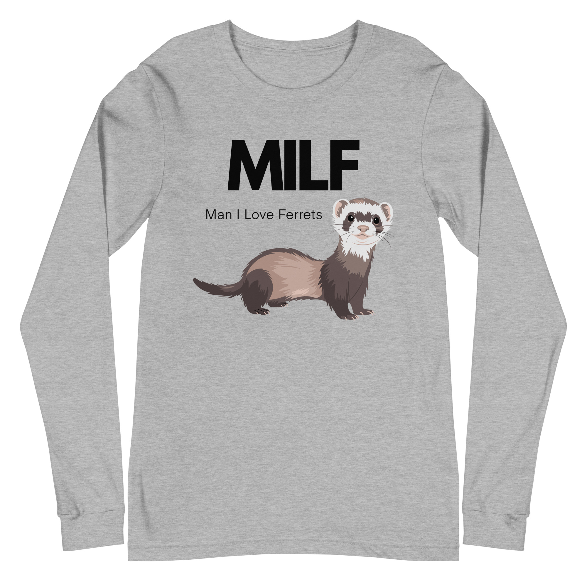 MILF - Man I Love Ferrets / Long Sleeve - Image 6