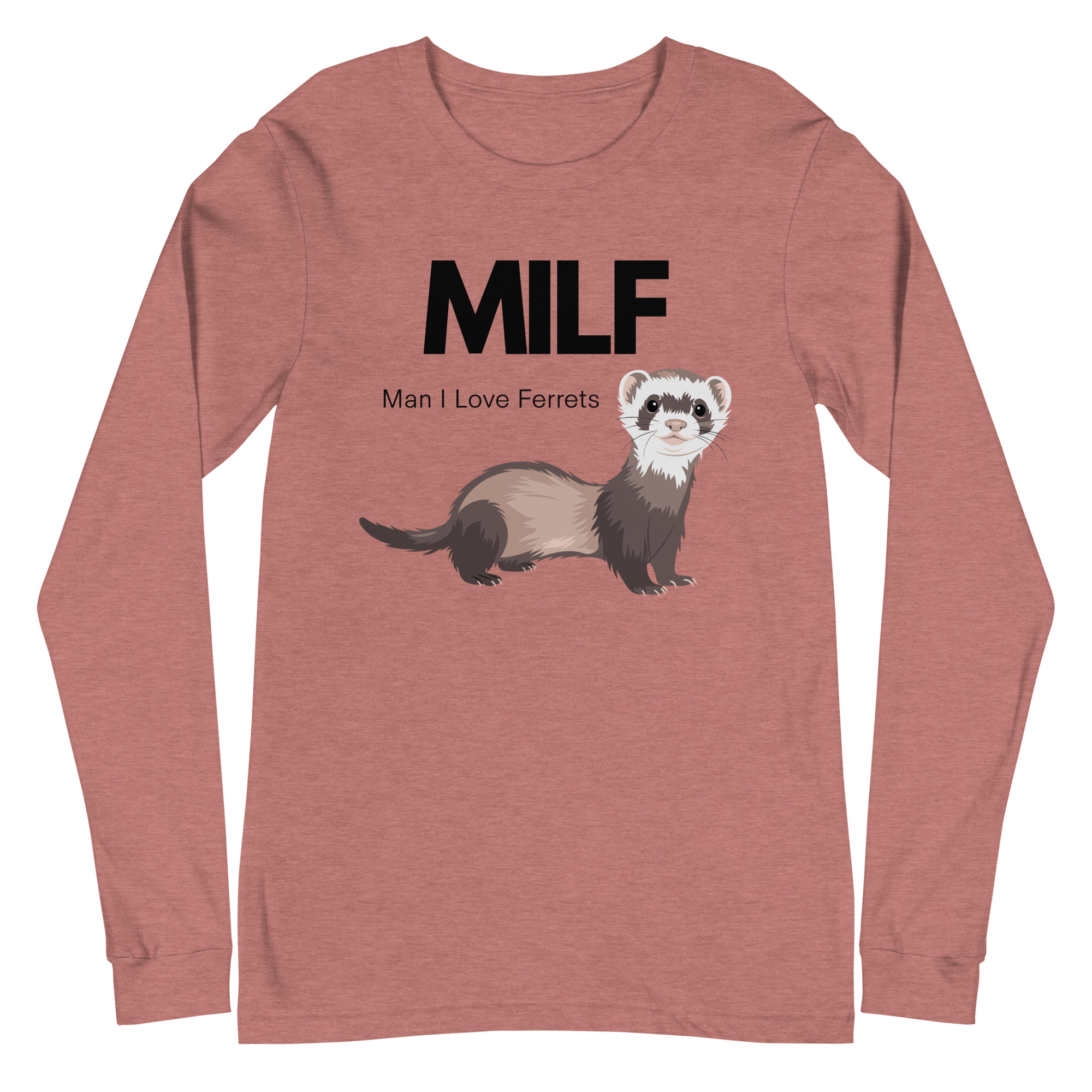 MILF - Man I Love Ferrets / Long Sleeve - Image 5