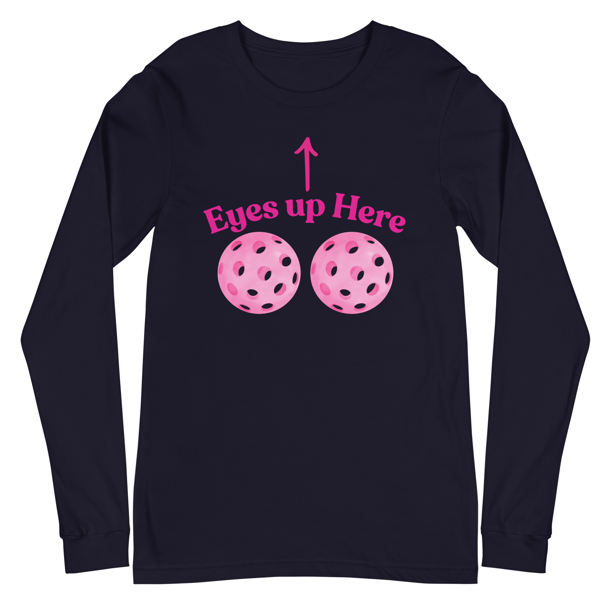 Eyes up here / Long Sleeve - Image 3