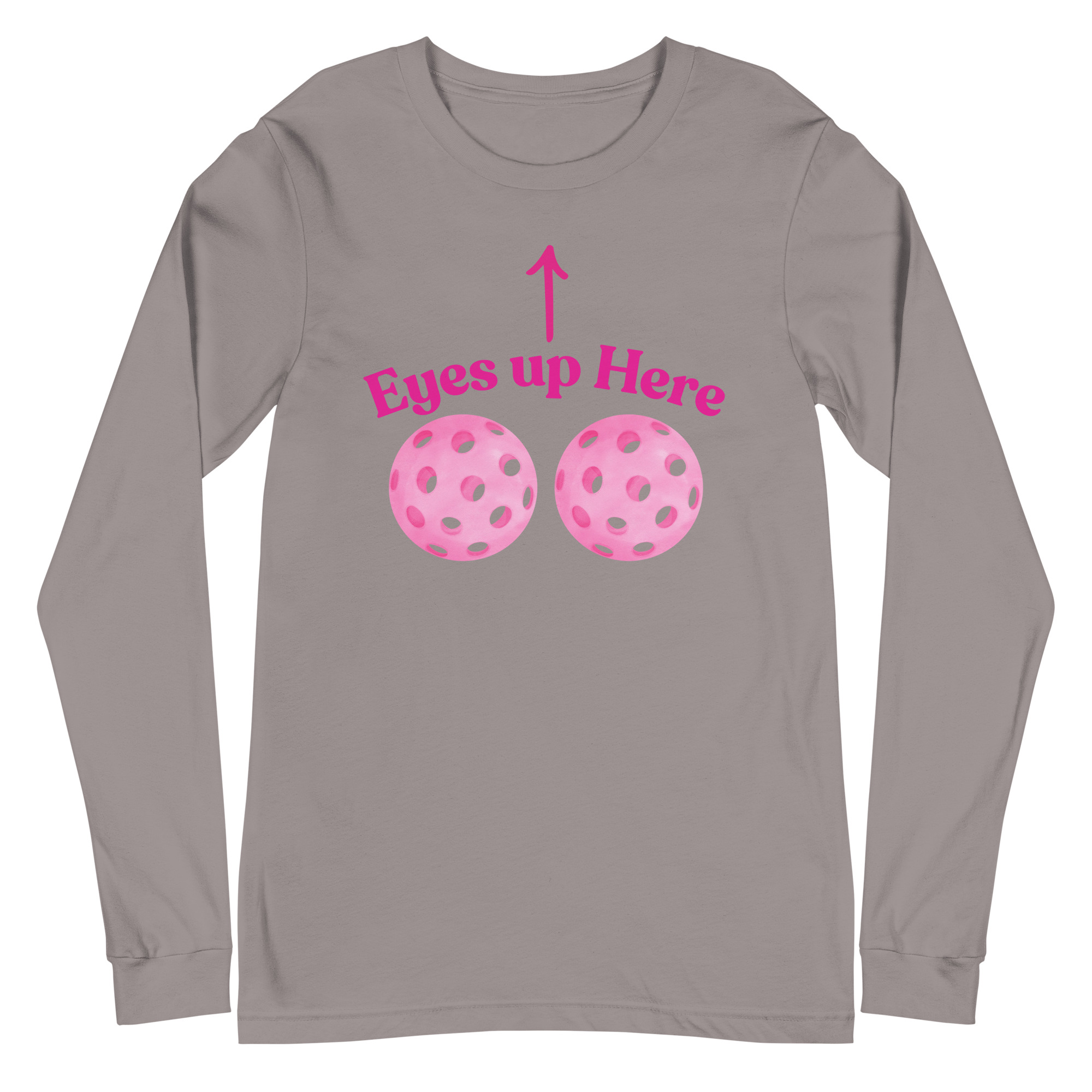 Eyes up here / Long Sleeve - Image 11