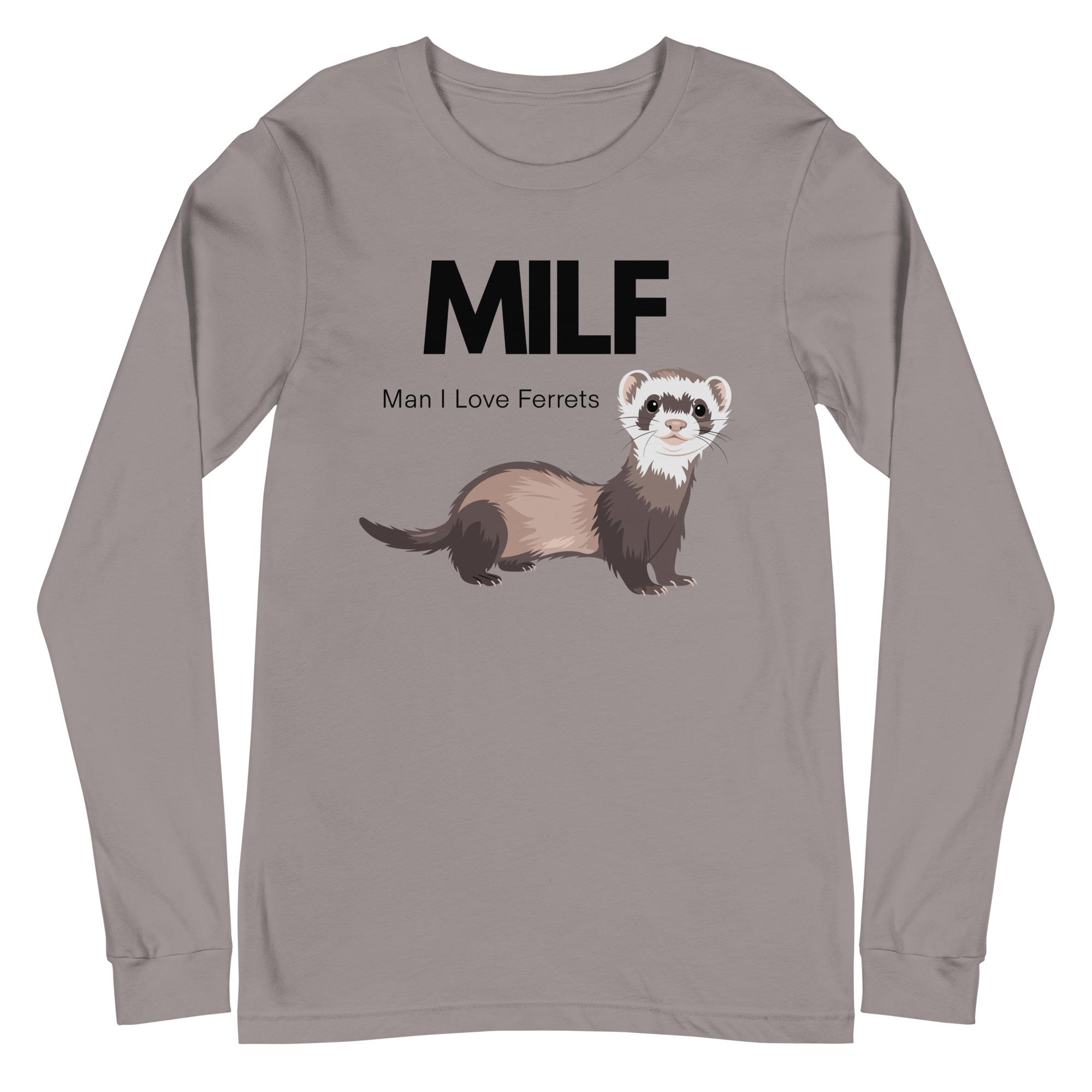 MILF - Man I Love Ferrets / Long Sleeve