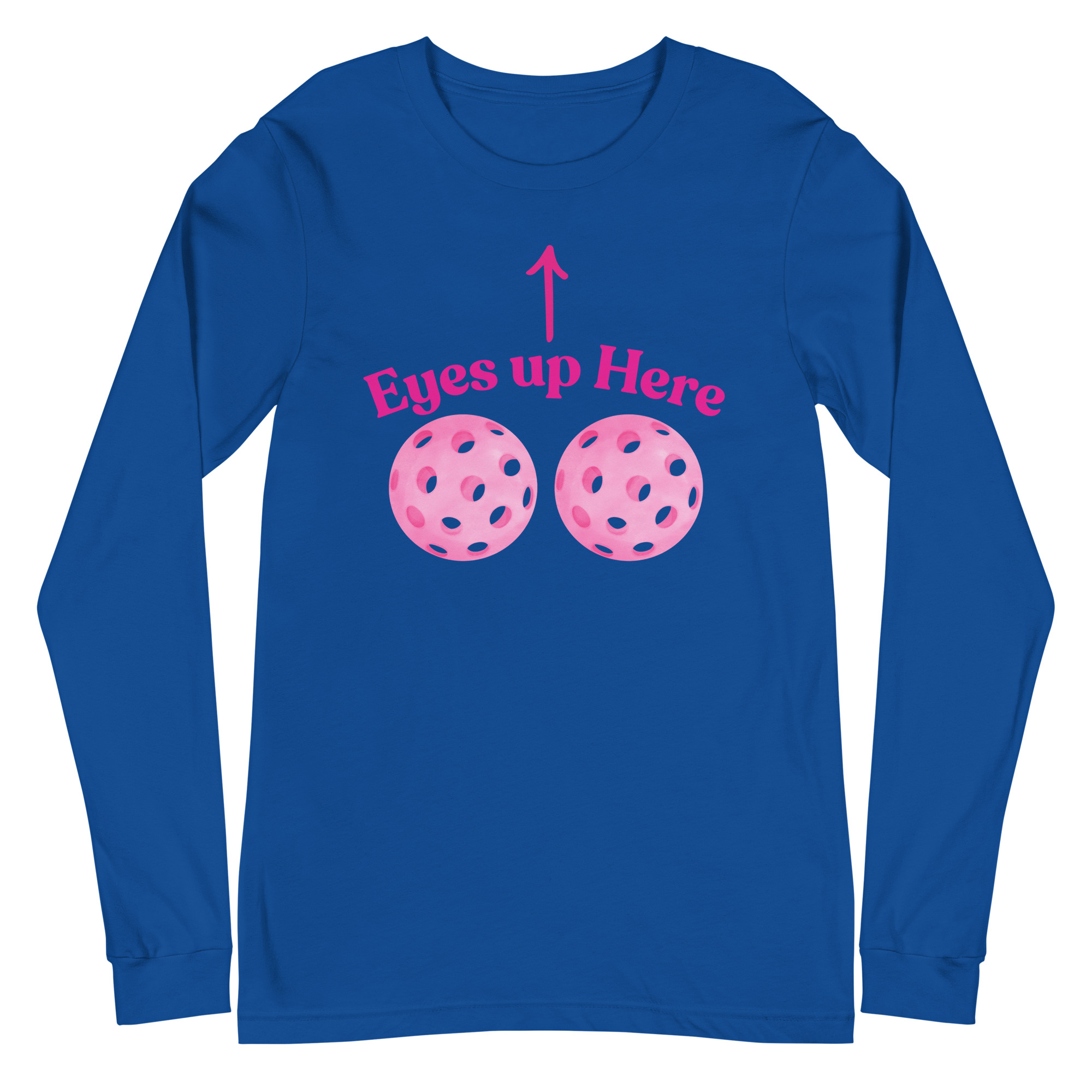Eyes up here / Long Sleeve - Image 7