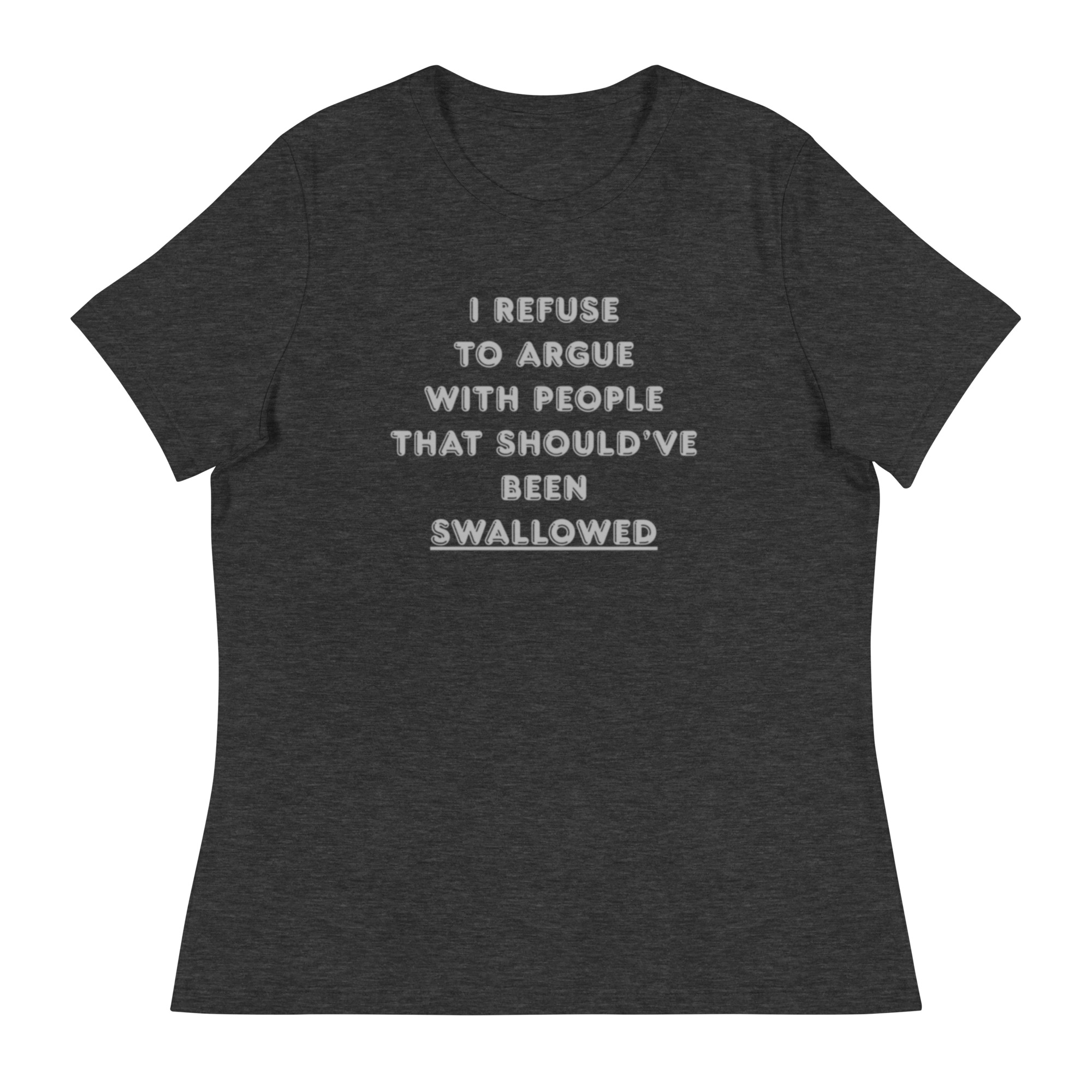 Women's - I Refuse To Argue With People - Image 4