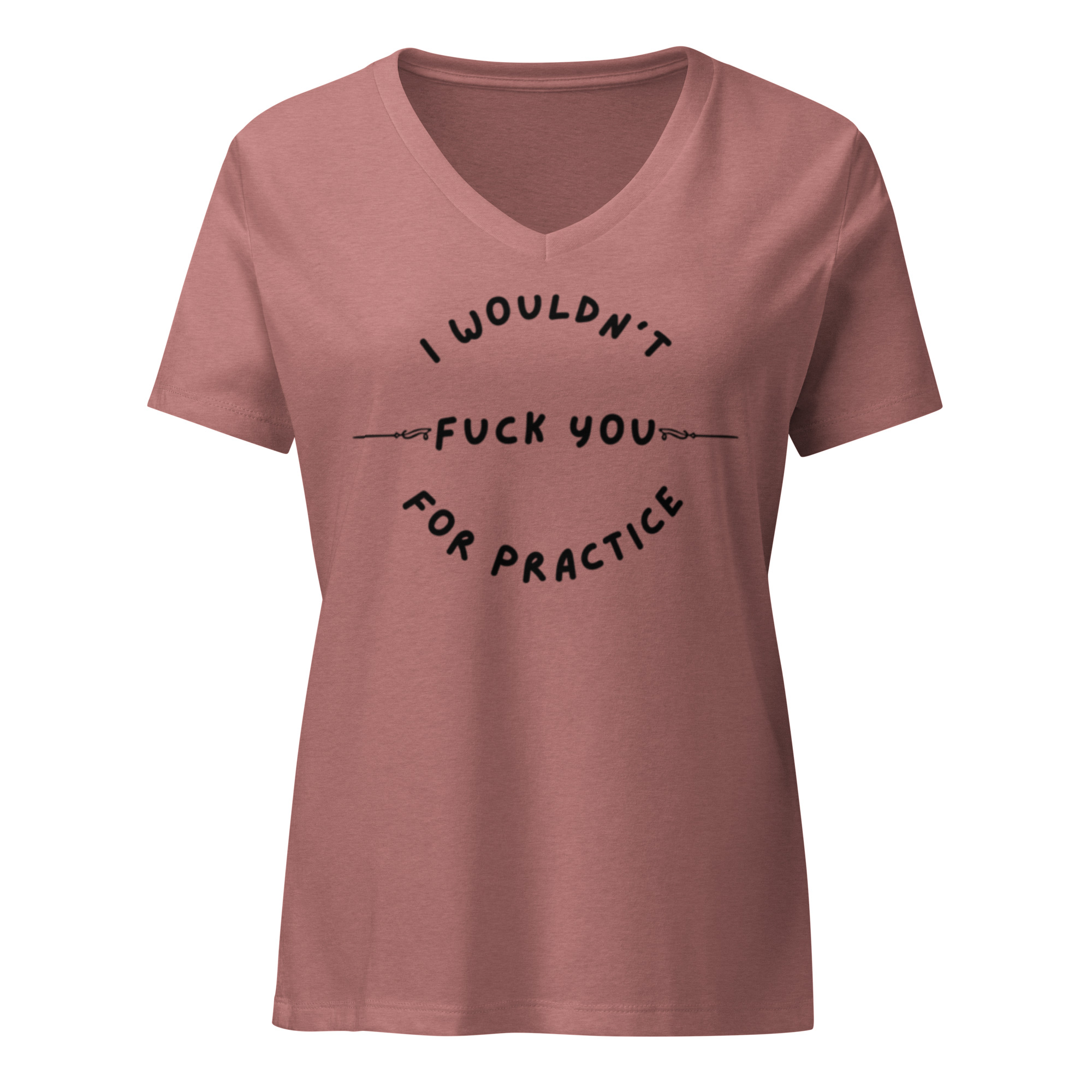 Women's - I wouldn't fuck you for practice - Image 3