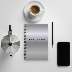 Fuck this-Spiral notebook