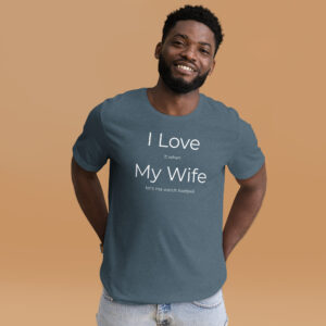 I Love My Wife