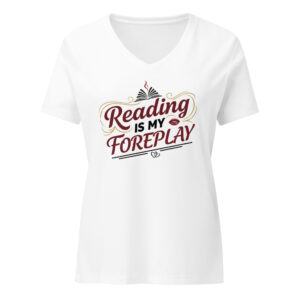 Reading Is My Foreplay - Women's V