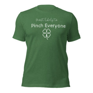 Most likely to...Pinch everyone