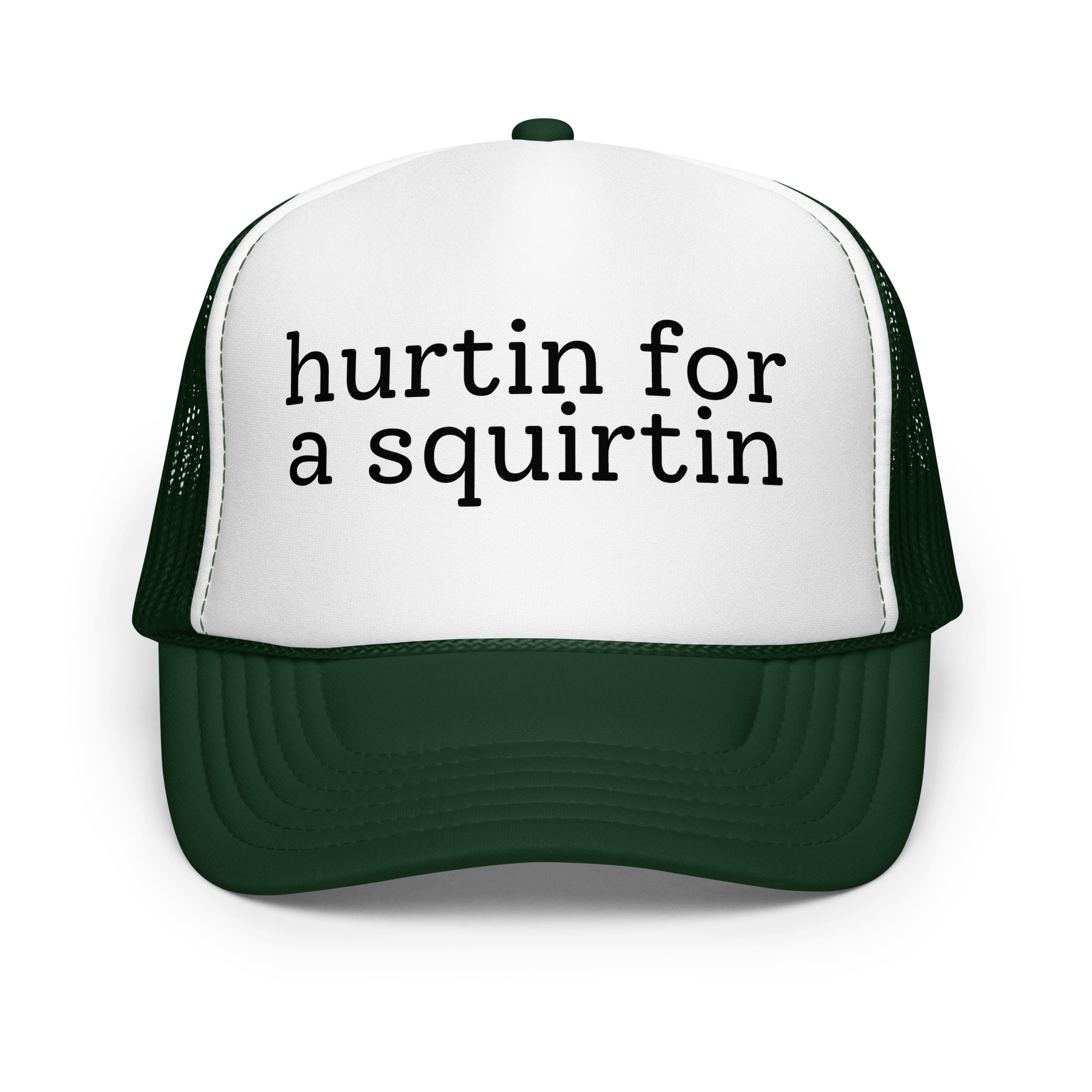 Hurtin for a squirtin