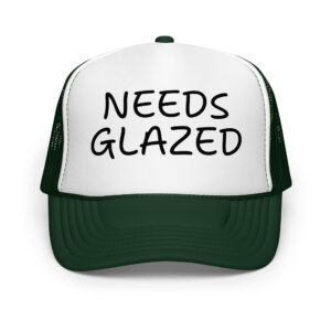 Needs glazed