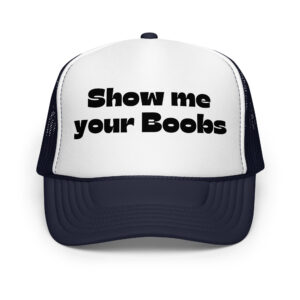 Show me your boobs