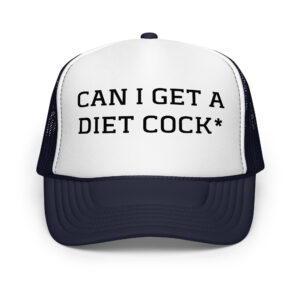 Can I get a diet cock